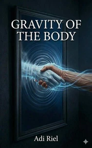 Gravity of the Body