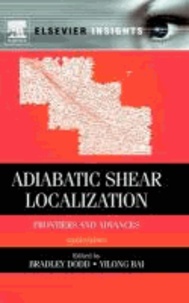 Adiabatic Shear Localization - Frontiers and Advances.