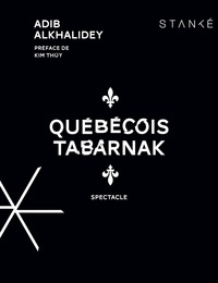 Adib Alkhalidey - Quebecois tabarnak.