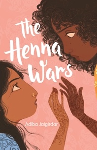 Adiba Jaigirdar - The Henna Wars.