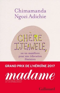 Chère Ijeawele,ou un manifeste pour une éducation féministe