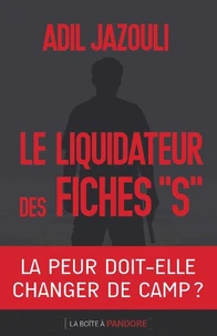 Le liquidateur de fiches "S"