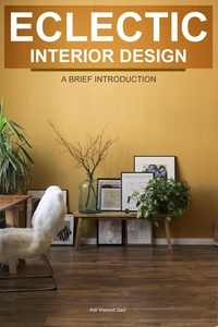  Adil Masood Qazi - Eclectic Interior Design: A Brief Introduction.