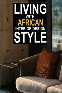  Adil Masood Qazi - Living With African Interior Design Style.