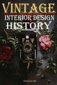  Adil Masood Qazi - Vintage Interior Design History.