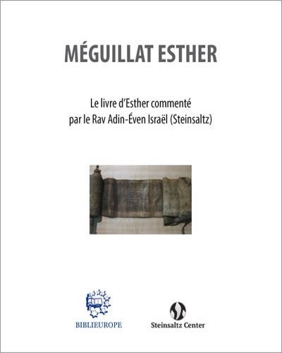 Adin even-israel Steinsaltz - Meguilat Esther - Le livre d’Esther - commenté  par le Rav Adin-Éven Israël (Steinsaltz).
