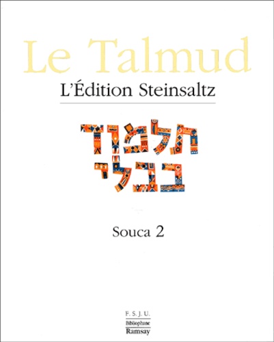Adin Steinsaltz - Le Talmud - Tome 15, Souca 2.