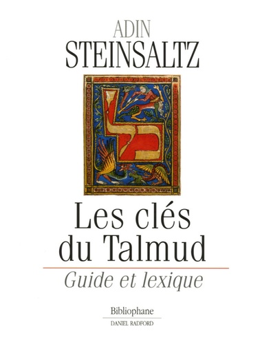 Adin Steinsaltz - Les clés du Talmud - Guide et lexique.