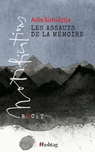 Les assauts de la mémoire