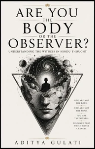 Are You the Body or the Observer?
