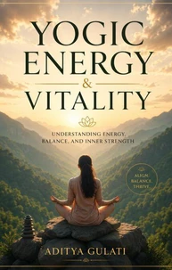 Yogic Energy and Vitality