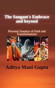 The Sangam's Embrace and beyond