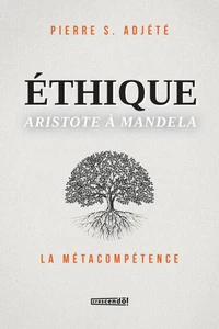 Ethique. aristote a mandela. la metacompetence