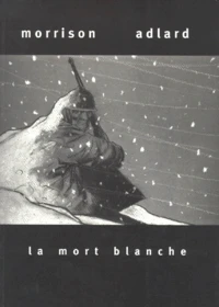 LA MORT BLANCHE