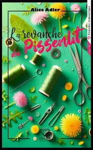 La revanche du pissenlit - Tome 2