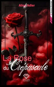 La rose du crépuscule