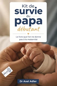 Kit de Survie du Papa débutant