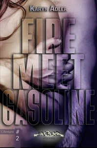 Fire Meet Gasoline