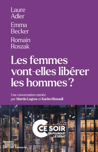 Les femmes vont-elles libérer les hommes ?