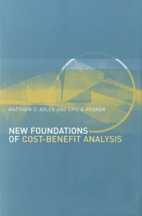 New Foundations of Cost-Benefit Analysis