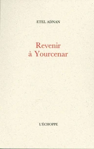 Revenir à Yourcenar