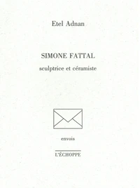 Simone Fattal, sculptrice et céramiste