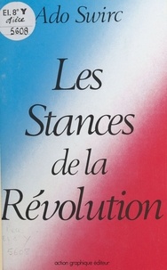 Ado Swirc - Les stances de la Révolution.