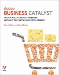 Adobe Business Catalyst - Design Full-featured Websites without the Hassles of Development.