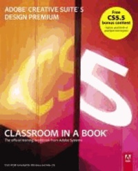 Adobe Creative Suite 5 Design Premium Classroom in a Book.