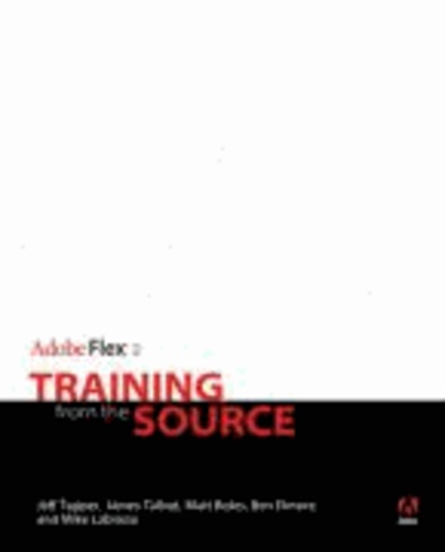 Adobe Flex 2 - Training from the Source.