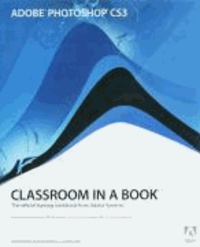 Adobe Photoshop CS3 Classroom in a Book.