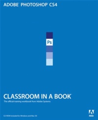 Adobe Photoshop CS4 Classroom in a Book.