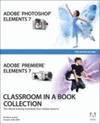 Adobe Photoshop Elements 7 and Adobe Premiere Elements 7 Classroom in a Book Collection.