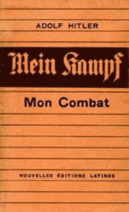 Adolf Hitler - Mein Kampf - Mon combat.
