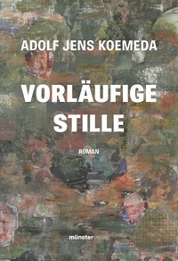 Vorläufige Stille