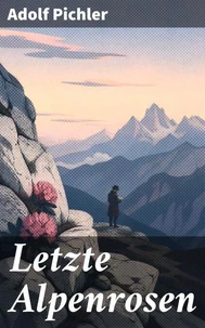 Letzte Alpenrosen