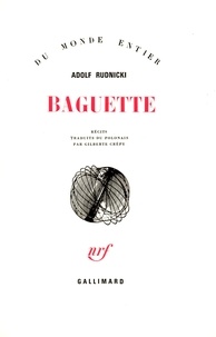 Adolf Rudnicki - Baguette.