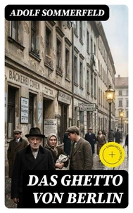 Das Ghetto von Berlin