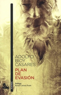 Adolfo Bioy Casares - Plan de evasion.