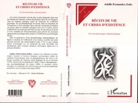 RECITS DE VIE ET CRISES D'EXISTENCE. Une herméneutique métamorphique