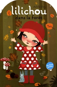 Lilichou dans la forêt