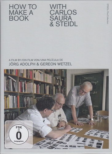 Adolph Jorg - How to make a book with Carlos Saura & Steidl.