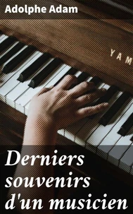 Derniers souvenirs d'un musicien
