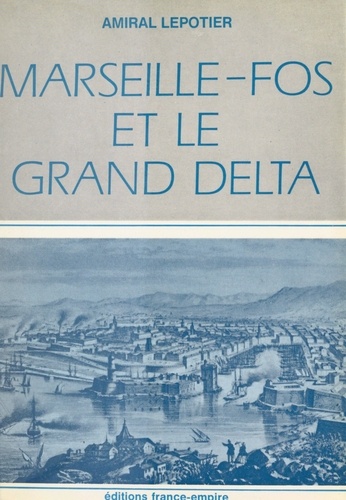 Marseille-Fos et le grand delta