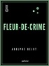 Adolphe Belot - Fleur-de-Crime.