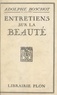 Adolphe Boschot - Entretiens sur la beauté.