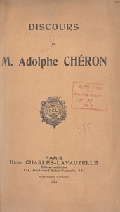 Adolphe Chéron et Marcel Mey - Discours de M. Adolphe Chéron.