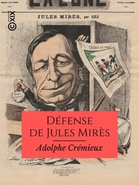 Adolphe Crémieux - Défense de Jules Mirès.