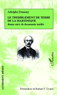 Adolphe d' Dennery - Le tremblement de terre de la Martinique.