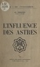 Adolphe Ferrière - L'influence des astres.